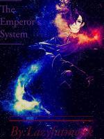 The Emperor's System