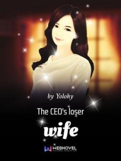 The CEO's Loser Wife: Rise Of The Villainous Queen