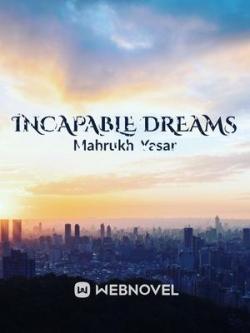 Incapable Dreams